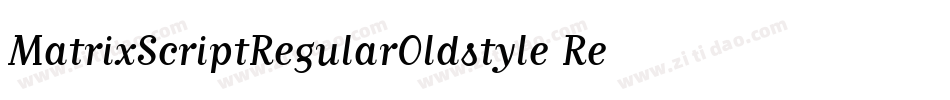 MatrixScriptRegularOldstyle Regular字体转换